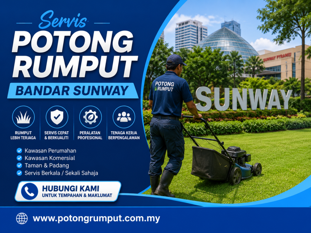 potong rumput bandar sunway